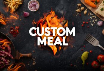 Fresh N Fire Custom Meal